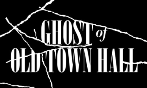 Ghost of Old Town Hall Tours