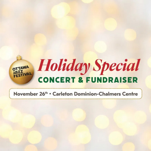 Ottawa Jazz Festival Holiday Special